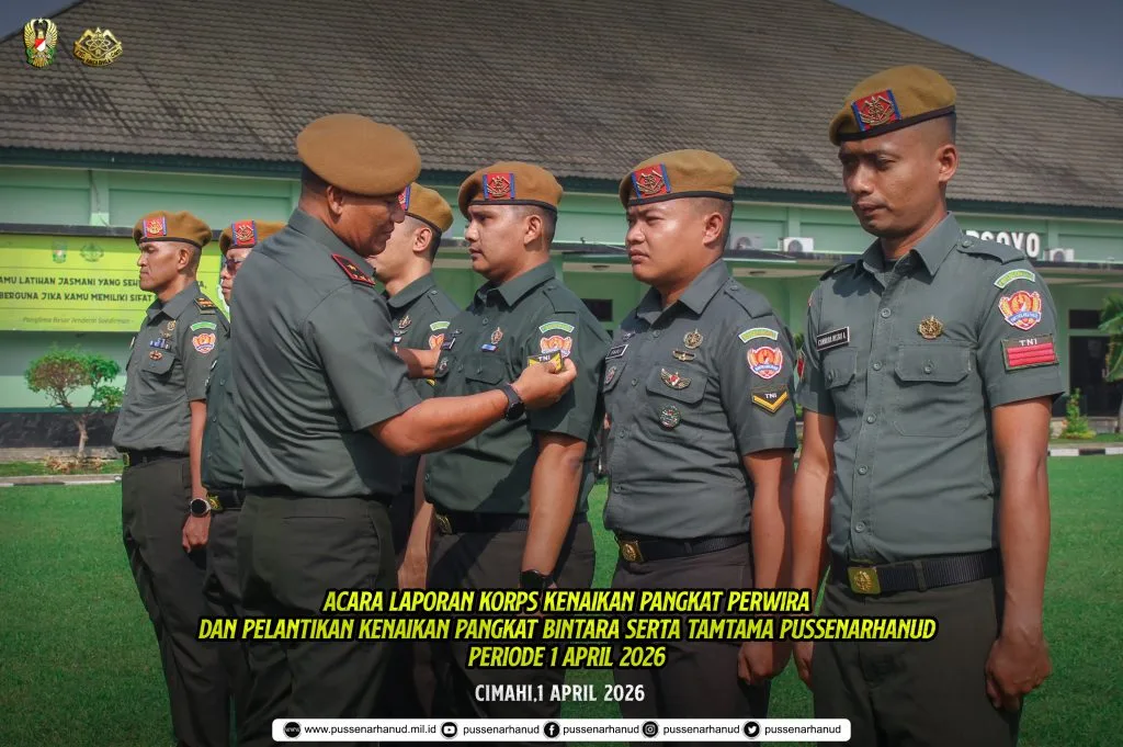 Acara Laporan Korps Kenaikan Pangkat Perwira dan Pelantikan Kenaikan Pangkat Bintara serta Tamtama Pussenarhanud Periode 1 April 2026